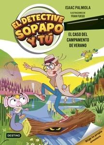 9788408301233 El detective Sopapo y tú 3. El caso del campamento de verano