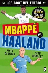 GOAT. Mbappé vs. Haaland