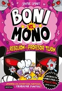 9788408303978 Boni vs. Mono 5. Boni vs. Mono y la rebelión del Profesor Tejón