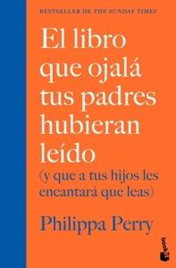 El libro que ojalá tus padres hubieran leído