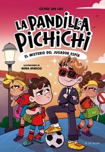 9788410269163 La Pandilla Pichichi 4 - El misterio del jugador espía