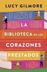 LA BIBLIOTECA DE LOS CORAZONES PRESTADOS