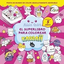 El superlibro para colorear kawaii