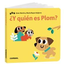¿Y quién es Plom?