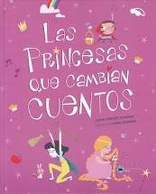 Las princesas que cambian cuentos