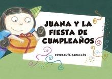 Juana y la fiesta de cumpleaños