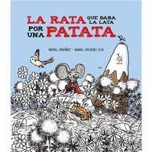 La rata que daba la lata por una patata