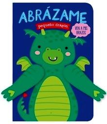 Abrázame pequeño dragón