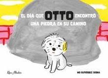 El día que OTTO encontró una piedra en su camino