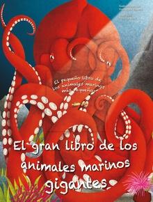EL GRAN LIBRO DE LOS ANIMALES MARINOS GIGANTES