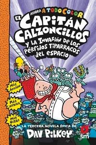 El Capitán Calzoncillos y los pérfidos tiparracos del espacio