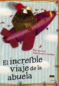 Increible Viaje de la Abuela, el