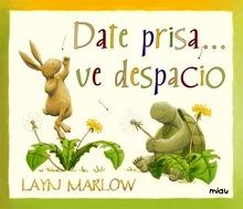 Date Prisa... Ve Despacio