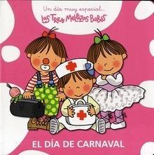 El Día de Carnaval 'Las Tres Mellizas Bebés'