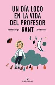 Un Dia Loco en la Vida del Profesor Kant