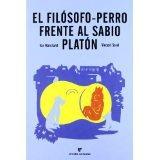 El Filosofo-Perro Frente al Sabio Platón