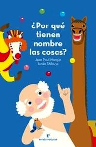 ¿Por que Tienen Nombre las Cosas?