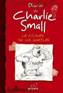 Diario de Charlie Small. la Ciudad de los Gorilas