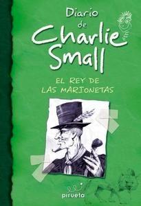 Diario de Charlie Small. el Rey de las Marionetas
