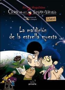 La Maldición de la Estrella Muerta 'Las Crónicas del Vampiro Valentín 6'