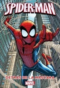 Spider-Man. Detrás de la Máscara 'Novela y Cómic'