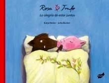 Rosa y Trufo. Trufo y Rosa 'La Alegría de Estar Juntos'