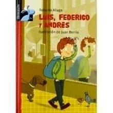 Luis, Federico y Andrés