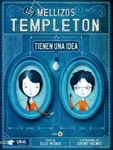 Los Mellizos Templeton Tienen una Idea