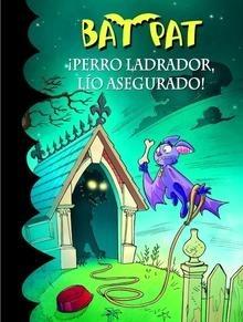 Bat Pat 24. ¡Perro Ladrador, Lío Asegurado!