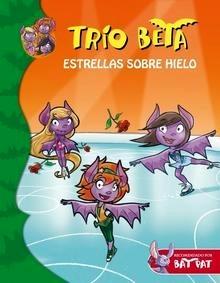 Trío Beta 6. Estrellas sobre Hielo