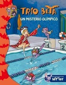 Trío Beta 8. Una misión olímpica