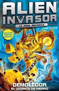 Demoledor. el Gigante de Hierro 'Alien Invasor 6'
