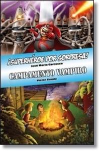 Ómnibus ¡Superhéroe por Sorpresa! / Campamento Vampiro