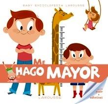 Baby Enciclopedia. Me Hago Mayor