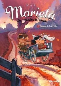 Marieta 2. los Recuerdos de Naneta 'Camino de la Escuela'