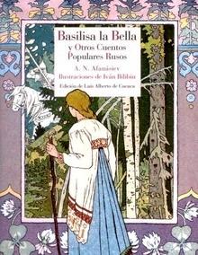 Basilisa la Bella y Otros Cuentos Populares Rusos
