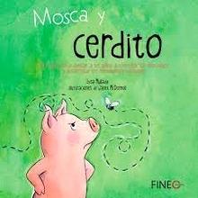 Mosca y Cerdito