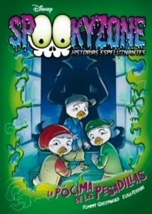 Spookyzone. Historias espeluznantes. La pócima de las pesadillas