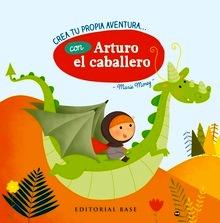 Crea tu propia aventura con Arturo el caballero