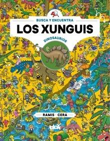 Xunguis entre dinosaurios (Colección Los Xunguis)
