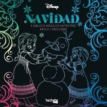 Arteterapia. Navidad Disney. 6 dibujos mágicos antiestrés. Rasca y descubre
