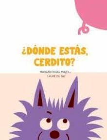 ¿Dónde estás, cerdito?