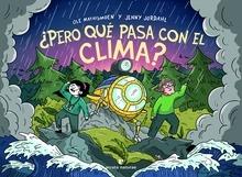 ¿Pero qué pasa con el clima?