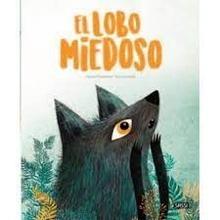 El Lobo Miedoso. Libros Ilustrados.  Edic. ilustrado (Español)