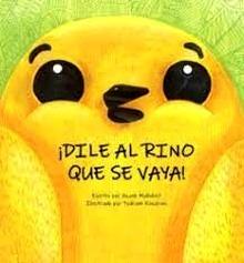 ¡Dile al Rino que se vaya!