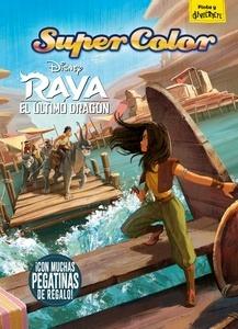 Raya y el último dragón. Supercolor