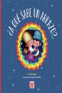 ¿A qué sabe un abrazo?