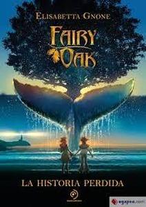 Fairy Oak. La historia perdida