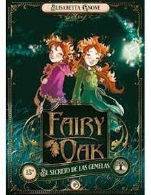 Fairy Oak 1. El secreto de las gemelas