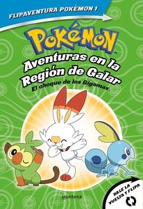 Pokémon. Aventuras en la Región Galar. El choque de los Gigamax + Aventuras en la Región Alola. El combate por e